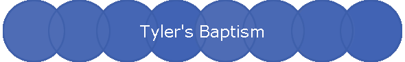 Tyler's Baptism