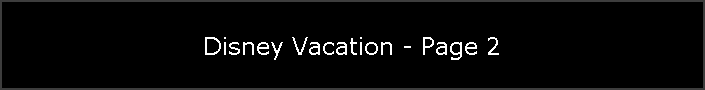 Disney Vacation - Page 2