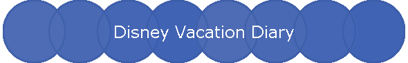 Disney Vacation Diary