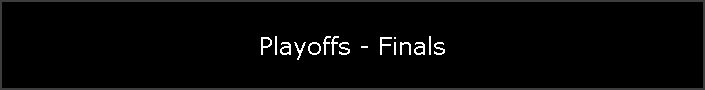 Playoffs - Finals