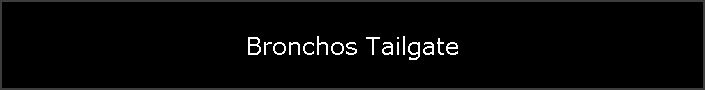 Bronchos Tailgate