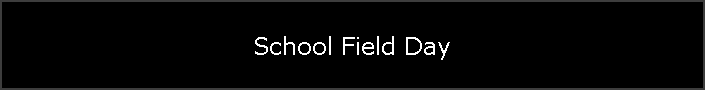 School Field Day