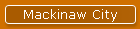 Mackinaw City