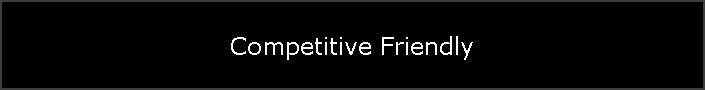 Competitive Friendly