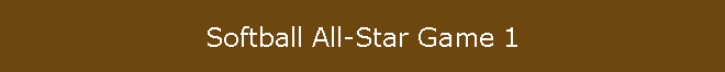 Softball All-Star Game 1