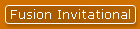 Fusion Invitational