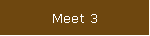 Meet 3