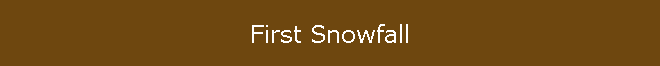First Snowfall