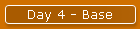 Day 4 - Base