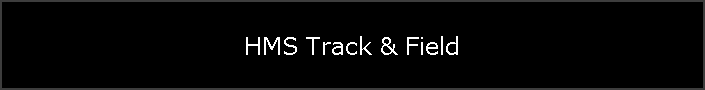 HMS Track & Field