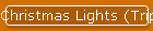Christmas Lights (Trip 1)