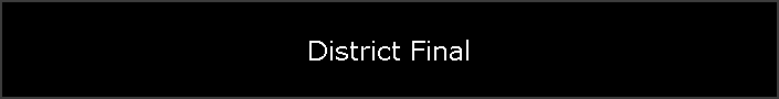 District Final