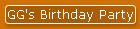 GG's Birthday Party