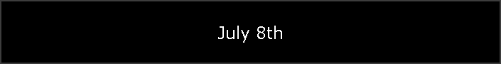 July 8th