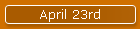 April 23rd