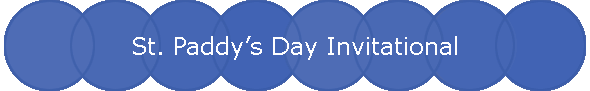 St. Paddy�s Day Invitational