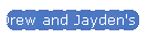 Drew and Jayden's Trip