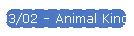 03/02 - Animal Kingdom