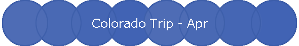 Colorado Trip - Apr